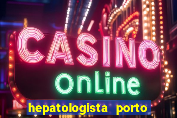 hepatologista porto alegre ipe